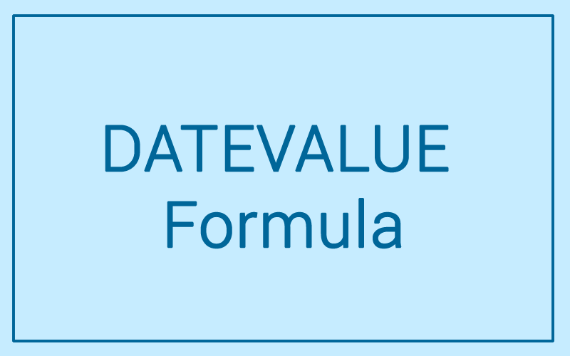 Module 17: DATEVALUE Function