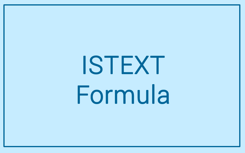 Module 42: ISTEXT Formula
