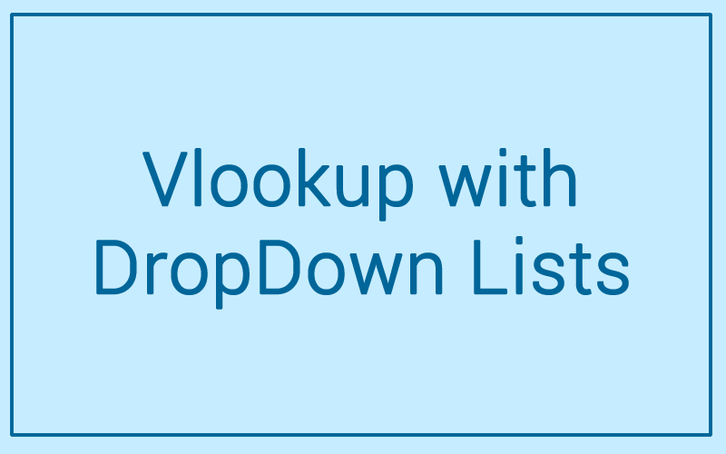 Module 57: Vlookup with DropDown List