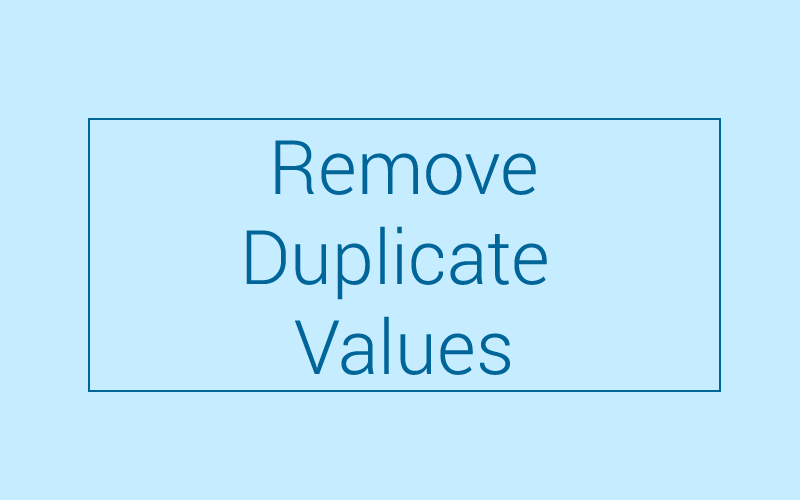 Module 22 : Remove Duplicate Values