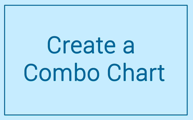 Module 10 : Create a Combo Chart