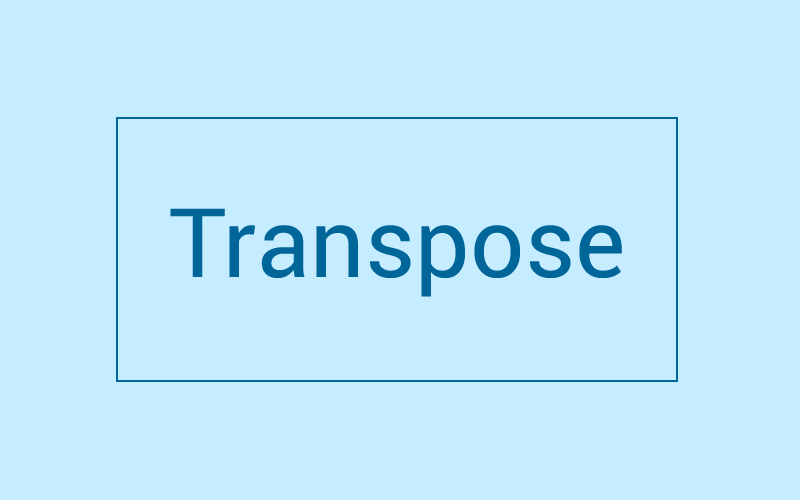 Module 24 : TRANSPOSE